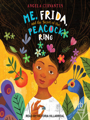 cover image of Me, Frida, and the Secret of the Peacock Ring